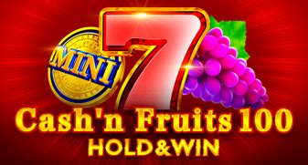 Cash N Fruits 100 Betway