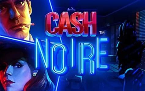 Cash Noire Slot Gratis