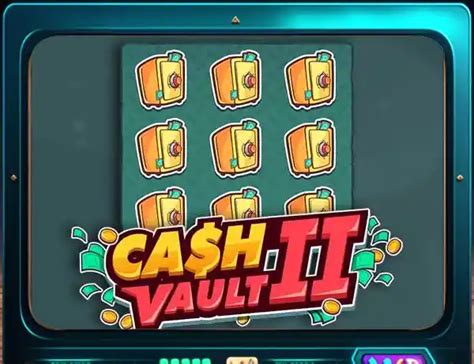 Cash Vault Ii Betano