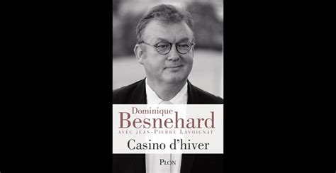 Casino Dhiver De Dominique Besnehard