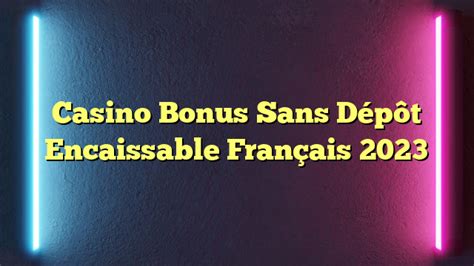 Casino Frances Bonus Sans Deposito Immediat