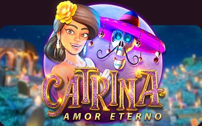 Catrina Amor Eterno Betsson