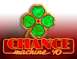 Chance Machine 40 Brabet