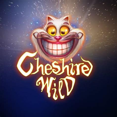 Cheshire Wild Netbet