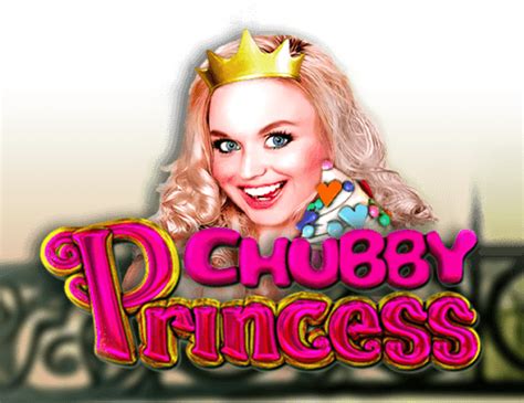 Chubby Princess 888 Casino