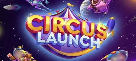 Circus Launch Betway
