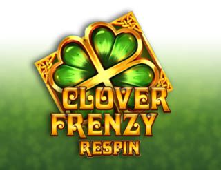 Clover Frenzy Respin Slot Gratis