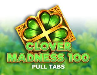 Clover Madness 100 Pull Tabs Bodog