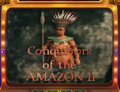 Conquerors Of The Amazon Ii Betsson