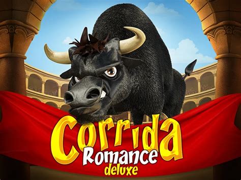 Corrida Romance Deluxe Bwin