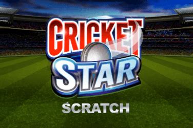 Cricket Star Scratch Review 2024