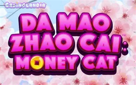 Da Mao Zhao Cai Money Cat Betsson