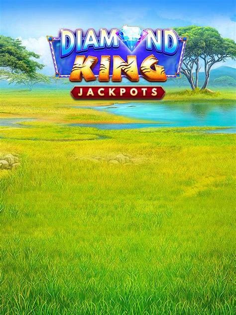 Diamond King Jackpots Review 2024