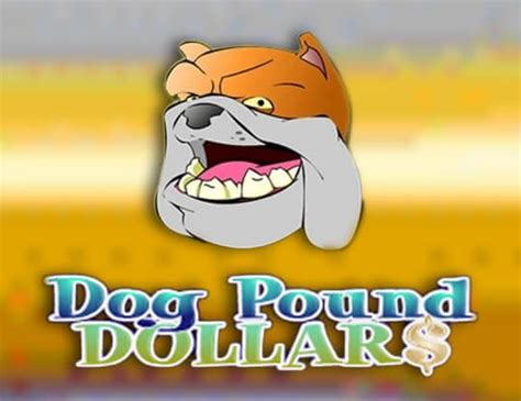 Dog Pound Dollars Betway