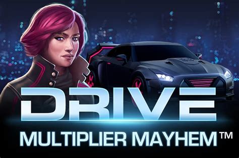 Drive Multiplier Mayhem Slot - Play Online