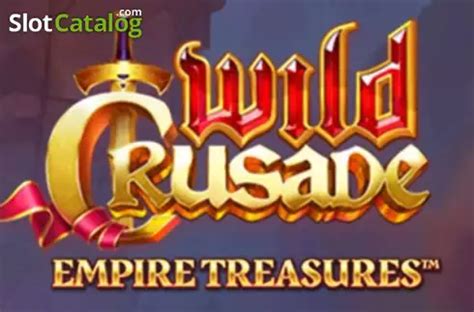 Empire Treasures Wild Crusade Bet365