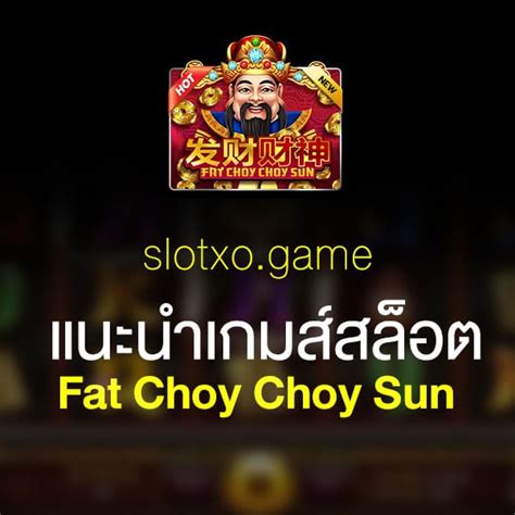 Fat Choy Choy Sun Bodog