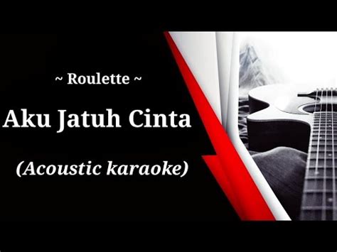 Fazer O Download De Karaoke A Roleta Aku Jatuh Cinta