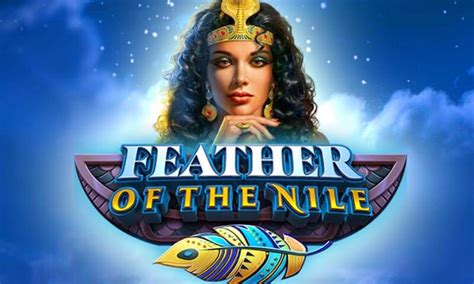 Feather Of The Nile Bwin