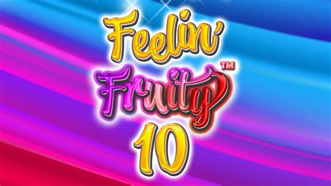 Feelin Fruity 10 Betano