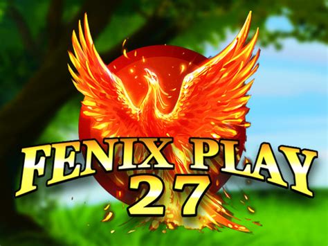 Fenix Play 27 Deluxe Betano