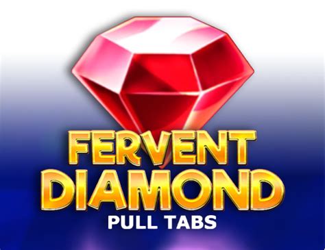 Fervent Diamond Pull Tabs Leovegas