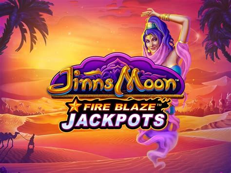 Fire Blaze Jinns Moon Bet365
