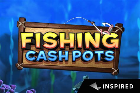 Fishing Cash Pots Bet365