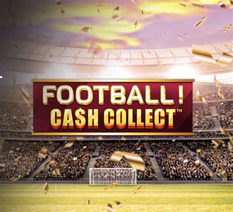 Football Cash Collect Betway