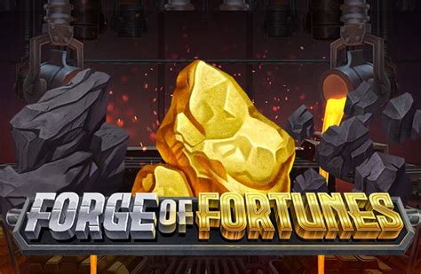 Forge Of Fortunes Brabet