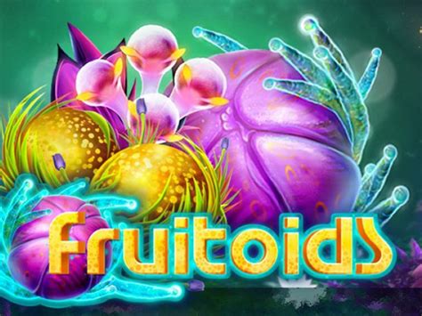Fruitoids Slot - Play Online