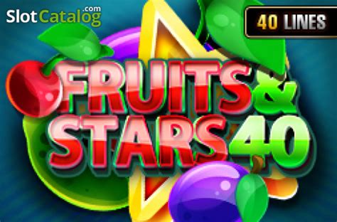 Fruits And Stars 40 Review 2024