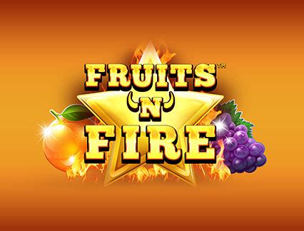 Fruits N Fire Betano