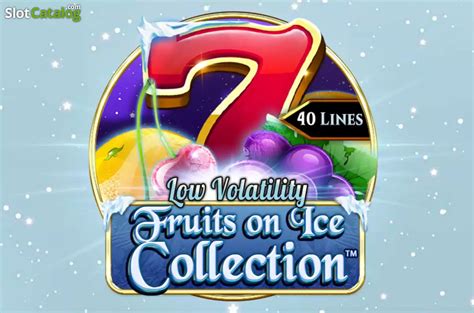 Fruits On Ice Collection 40 Lines Betfair