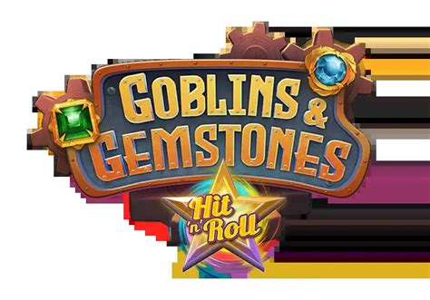 Goblins Gemstones Hit N Roll Brabet