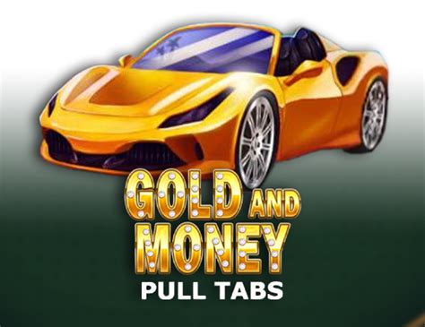 Gold And Money Pull Tabs Brabet