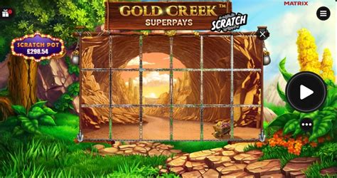 Gold Creek Superpays Scratch Bet365