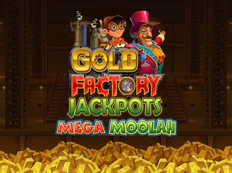 Gold Factory Jackpots Mega Moolah Betsson