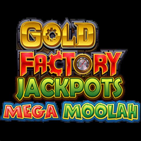 Gold Factory Jackpots Mega Moolah Netbet