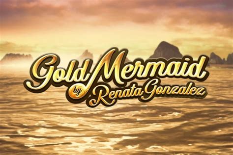 Gold Mermaid By Renata Gonzalez Slot - Play Online