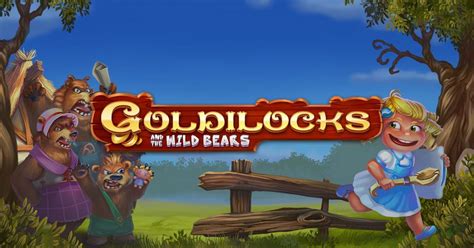 Goldilocks And The Wild Bears Novibet