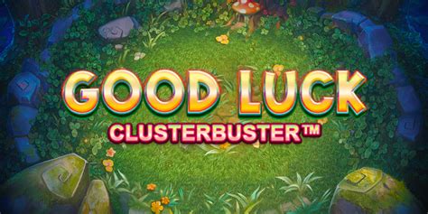 Good Luck Clusterbuster Bwin