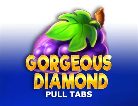 Gorgeous Diamond Pull Tabs Review 2024