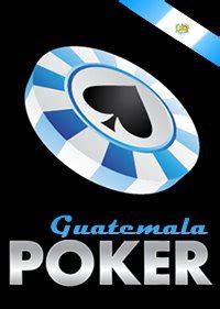 Guatemala Poker