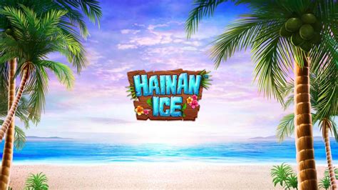 Hainan Ice Bodog