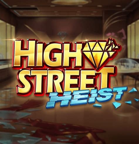 High Street Heist Bet365