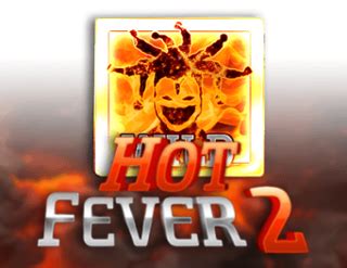 Hot Fever 2 Bwin