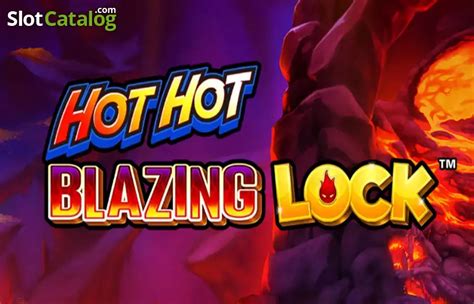 Hot Hot Blazing Lock Slot Gratis