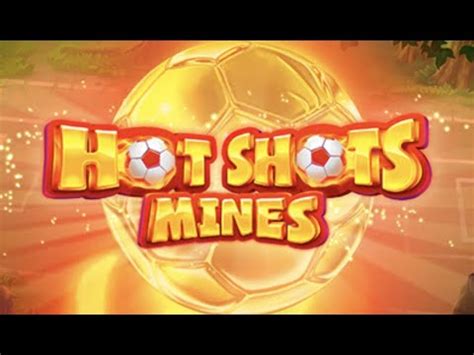 Hot Shots Mines Netbet