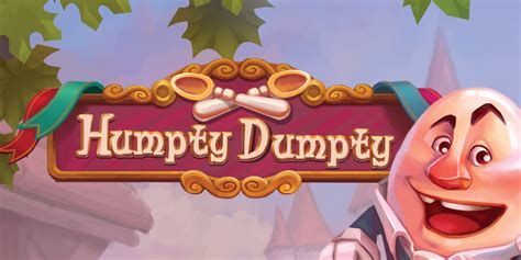 Humpty Dumpty Review 2024